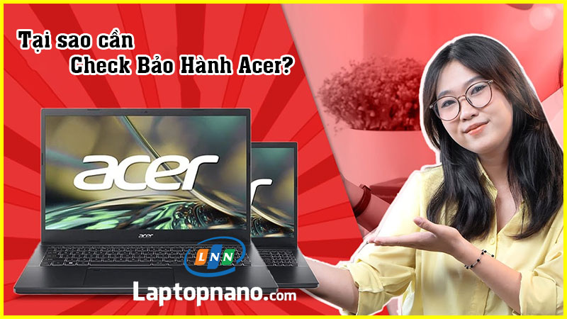 Cách Kiểm Tra Thời Gian Bảo Hành Acer