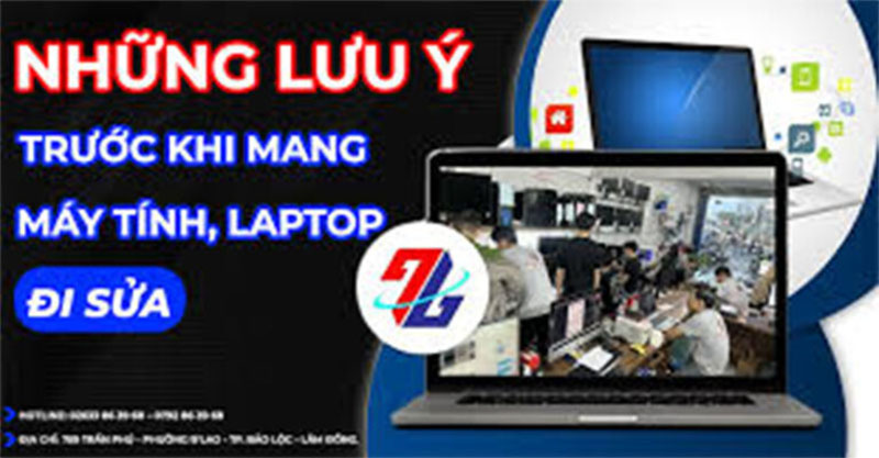 Những Lưu Ý Khi Mang Máy Đi Sửa