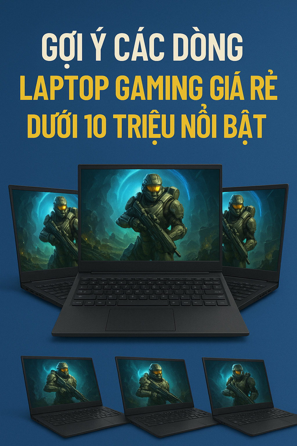 Gợi Ý Các Dòng Laptop Gaming Giá Rẻ Dưới 10 Triệu Nổi Bật