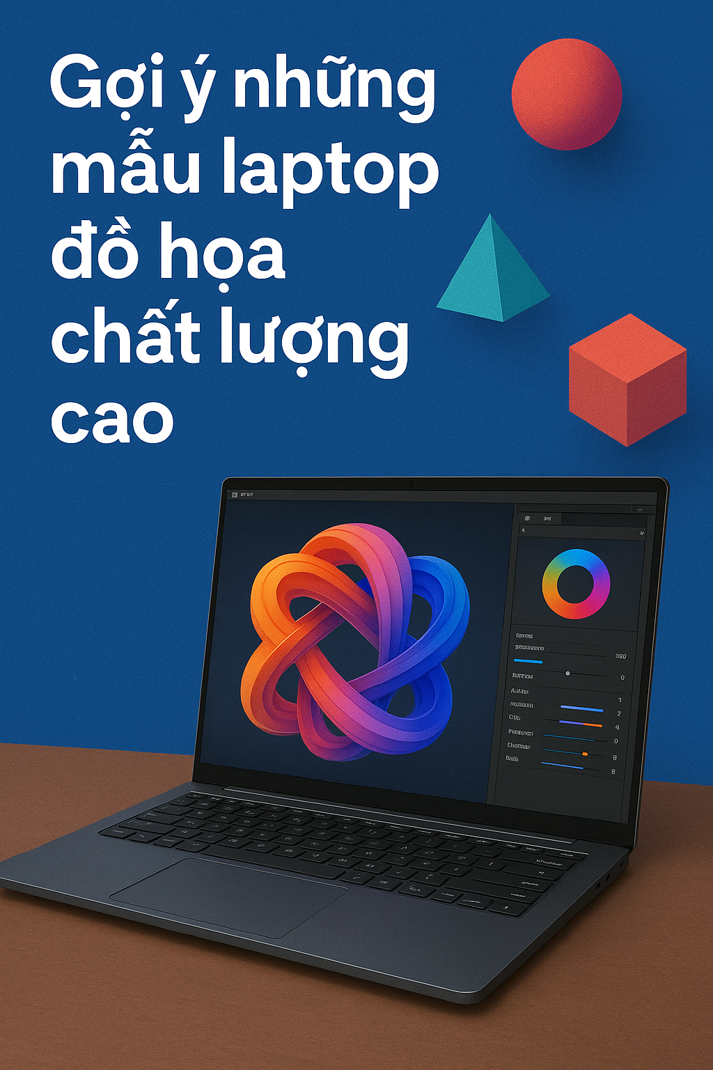 Gợi ý những mẫu laptop đồ họa chất lượng cao